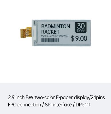 ราคาดี จอแสดงผล E Ink ขาวดำ ขนาด 2.9 นิ้ว พร้อมอินเทอร์เฟซ SPI สำหรับ ESL อัจฉริยะและร้านค้าปลีก ออนไลน์